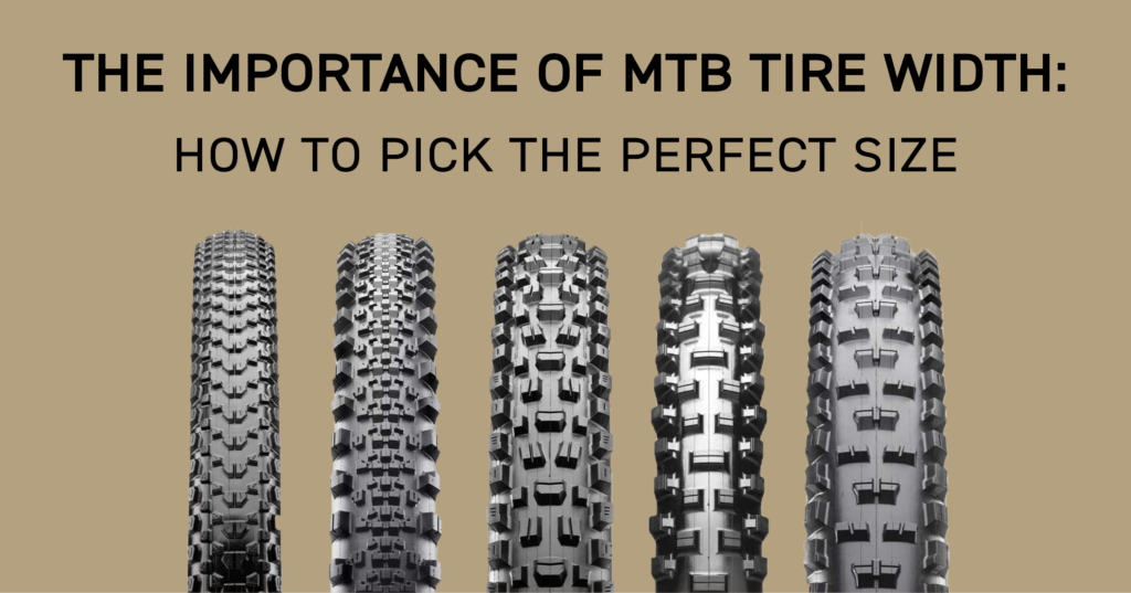 The Importance of MTB Tire Width